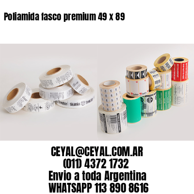 Poliamida fasco premium 49 x 89
