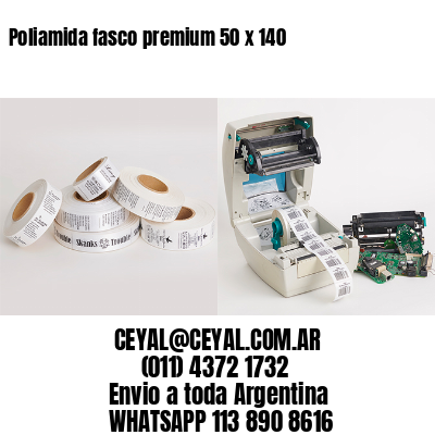 Poliamida fasco premium 50 x 140