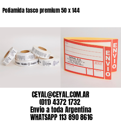 Poliamida fasco premium 50 x 144