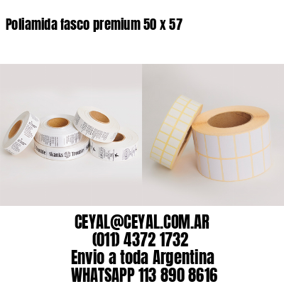Poliamida fasco premium 50 x 57