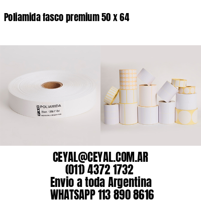 Poliamida fasco premium 50 x 64