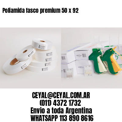 Poliamida fasco premium 50 x 92