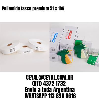Poliamida fasco premium 51 x 106
