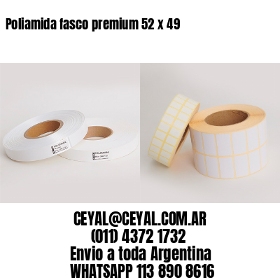Poliamida fasco premium 52 x 49