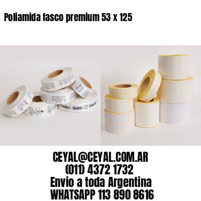 Poliamida fasco premium 53 x 125