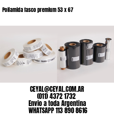 Poliamida fasco premium 53 x 67