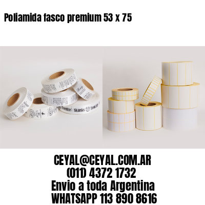 Poliamida fasco premium 53 x 75