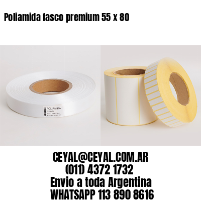 Poliamida fasco premium 55 x 80
