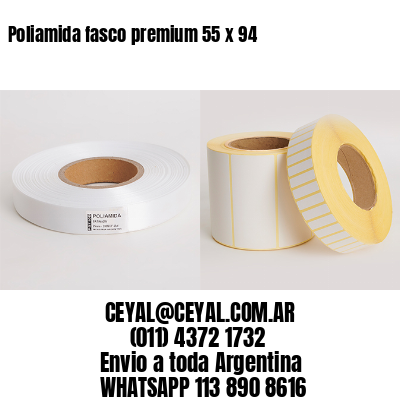 Poliamida fasco premium 55 x 94