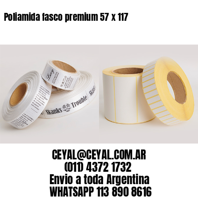 Poliamida fasco premium 57 x 117