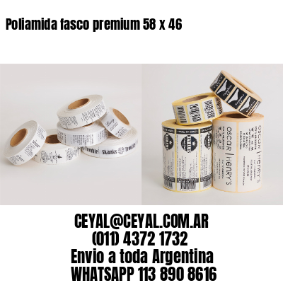 Poliamida fasco premium 58 x 46