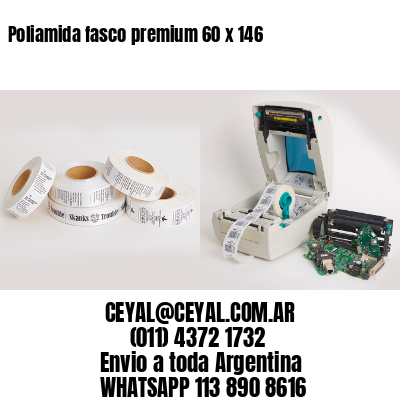 Poliamida fasco premium 60 x 146