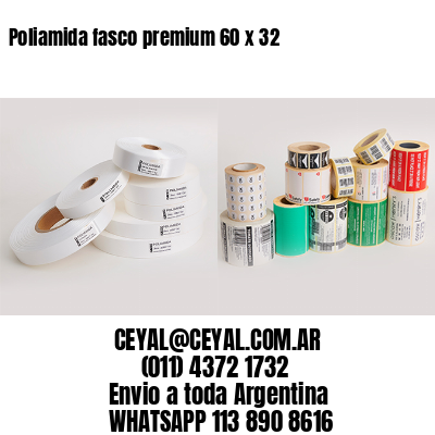 Poliamida fasco premium 60 x 32