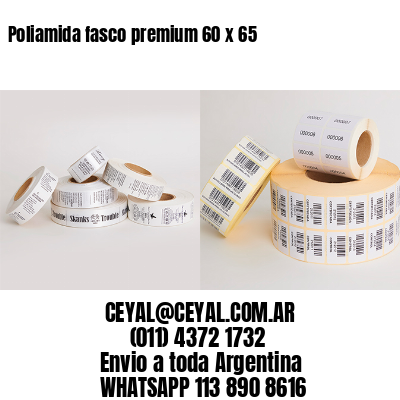 Poliamida fasco premium 60 x 65