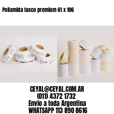 Poliamida fasco premium 61 x 106