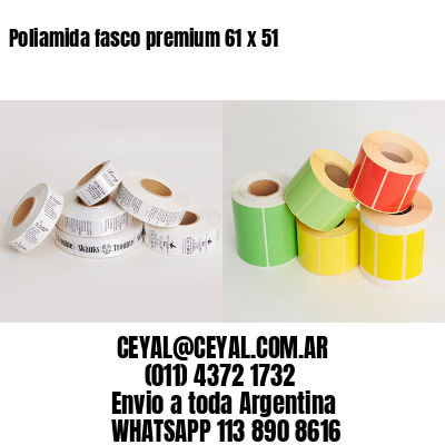 Poliamida fasco premium 61 x 51