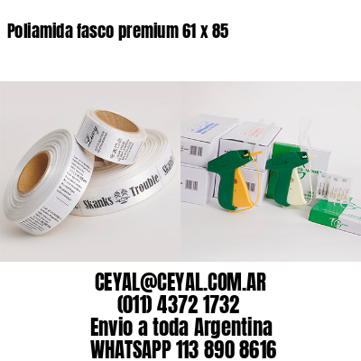 Poliamida fasco premium 61 x 85