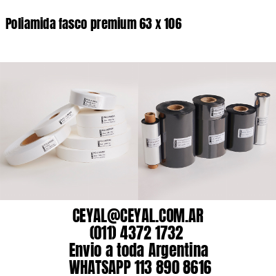 Poliamida fasco premium 63 x 106