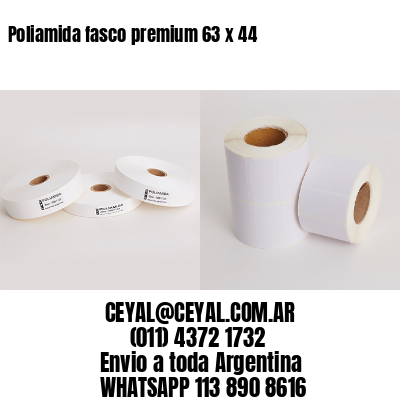 Poliamida fasco premium 63 x 44