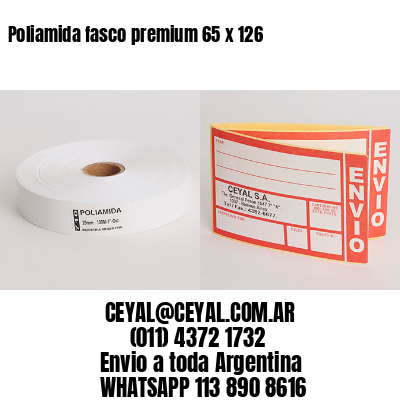 Poliamida fasco premium 65 x 126