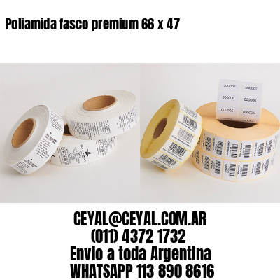 Poliamida fasco premium 66 x 47