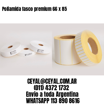 Poliamida fasco premium 66 x 85