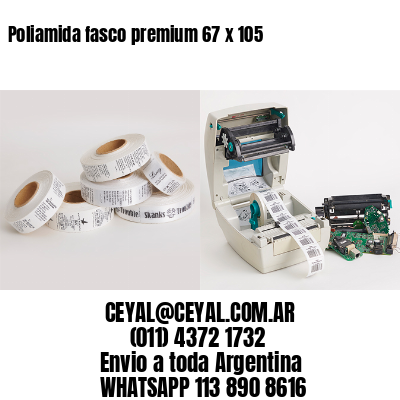 Poliamida fasco premium 67 x 105