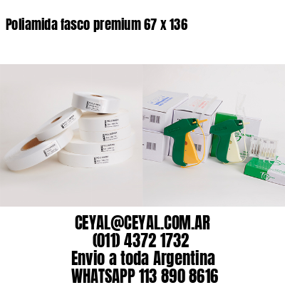 Poliamida fasco premium 67 x 136
