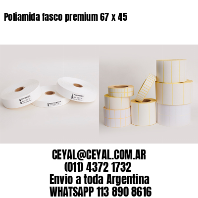 Poliamida fasco premium 67 x 45
