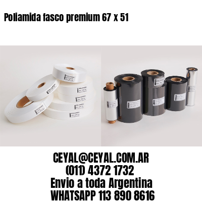 Poliamida fasco premium 67 x 51