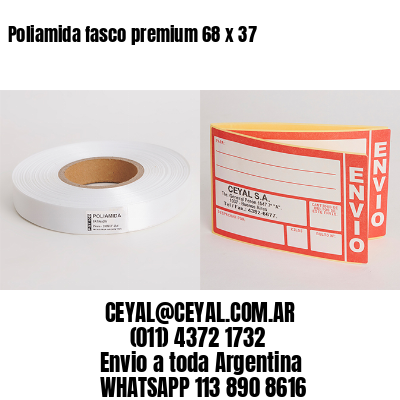 Poliamida fasco premium 68 x 37