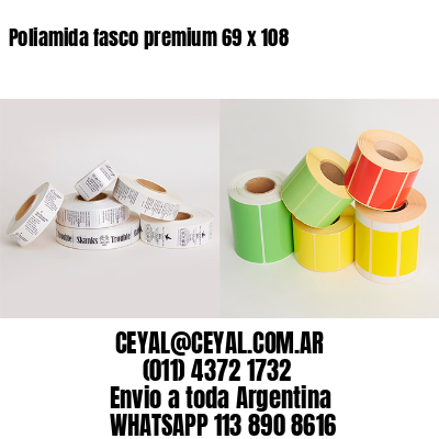 Poliamida fasco premium 69 x 108