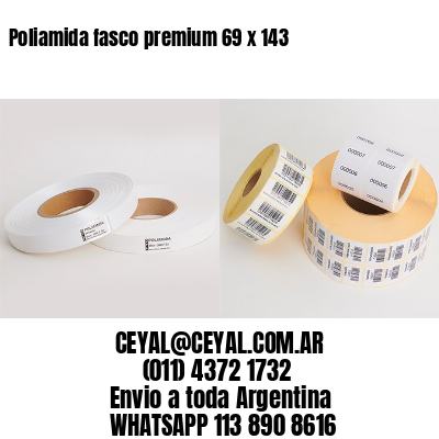 Poliamida fasco premium 69 x 143