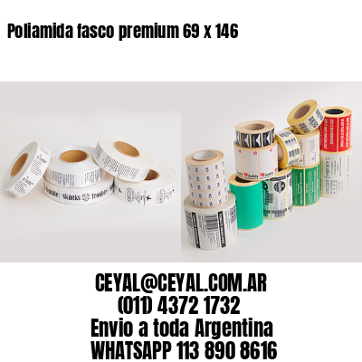 Poliamida fasco premium 69 x 146
