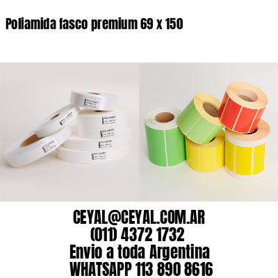 Poliamida fasco premium 69 x 150