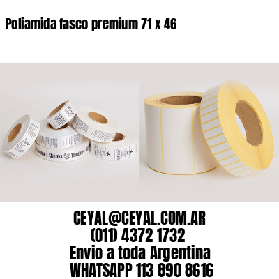 Poliamida fasco premium 71 x 46