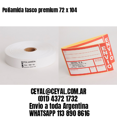 Poliamida fasco premium 72 x 104
