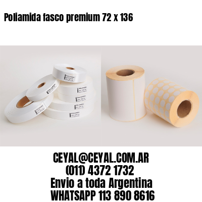 Poliamida fasco premium 72 x 136