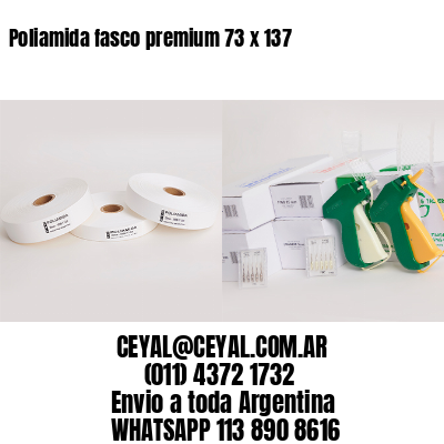 Poliamida fasco premium 73 x 137