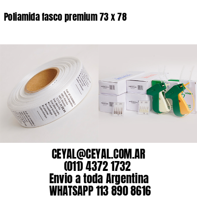 Poliamida fasco premium 73 x 78