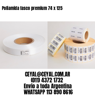 Poliamida fasco premium 74 x 125