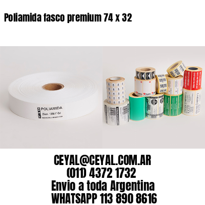 Poliamida fasco premium 74 x 32