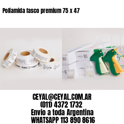 Poliamida fasco premium 75 x 47