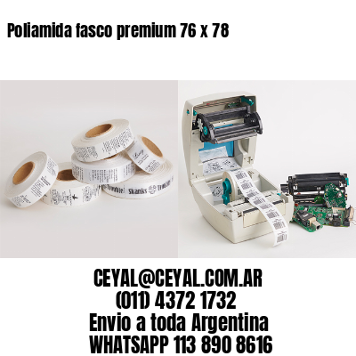 Poliamida fasco premium 76 x 78