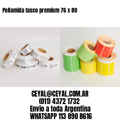 Poliamida fasco premium 76 x 80