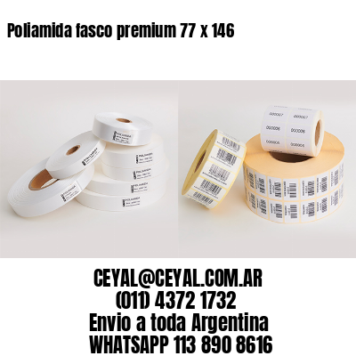 Poliamida fasco premium 77 x 146