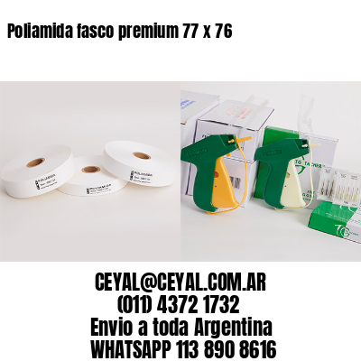 Poliamida fasco premium 77 x 76