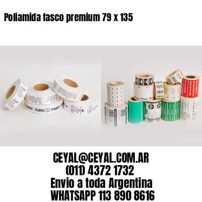 Poliamida fasco premium 79 x 135