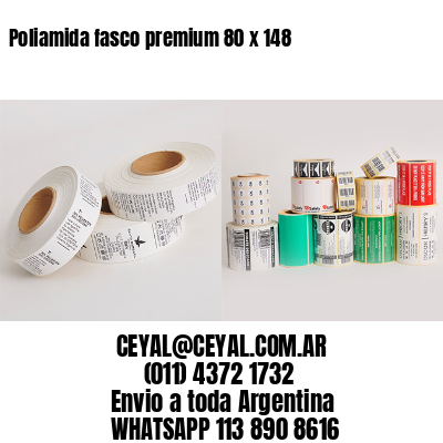 Poliamida fasco premium 80 x 148