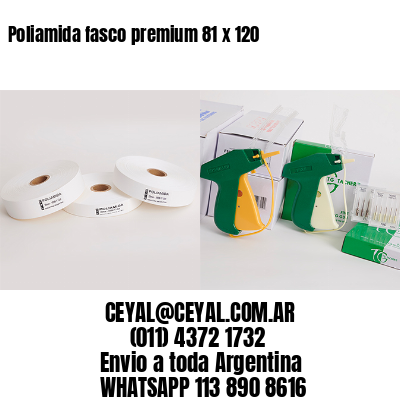 Poliamida fasco premium 81 x 120